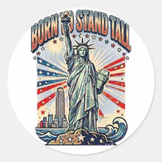 Sticker Rond Né pour tenir tête - Statue patriotique vintage de