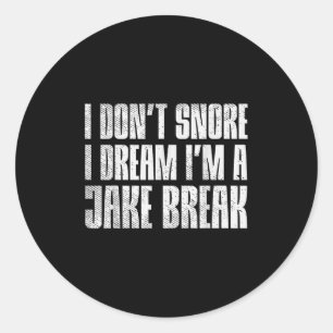 Sticker Rond Ne Snore Je Rêve Im Jake Frein Camion Conducteur T