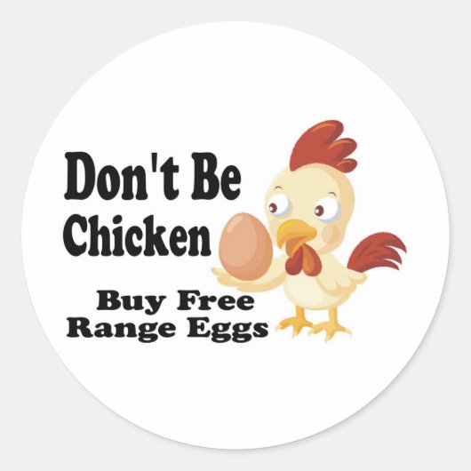 Sticker Rond Ne sois pas poulet (Devant)
