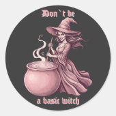 Sticker Rond Ne Sois Pas Une Sorcière Basique Potion Rose Vinta (Devant)
