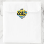 STICKER ROND NE SOUTIENS PAS LE CHARBON ? (Sac)
