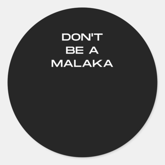 Sticker Rond Ne soyez pas un Grec Malaka à dire (Devant)