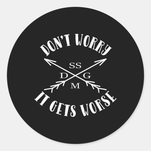 Sticker Rond Ne T'Inquiète Pas Que Ça S'Agisse (Devant)