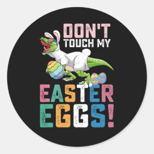 Sticker Rond Ne touchez pas mes oeufs de Pâques à Rex Dinosaur