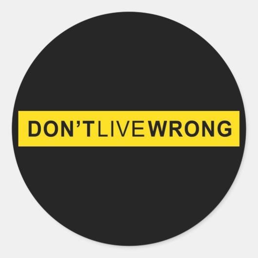 Sticker Rond Ne vivez pas mal, en enduisant la parodie (Devant)