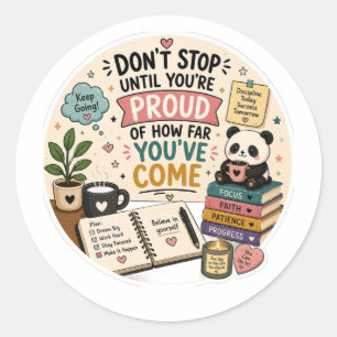 Sticker Rond Ne vous arrêtez pas avant d'être fier Panda Motiva