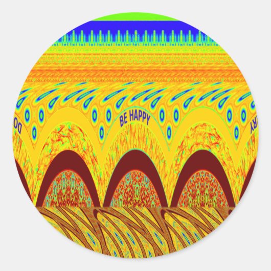 Sticker Rond Ne vous inquiétez pas être heureux Art Design (Devant)