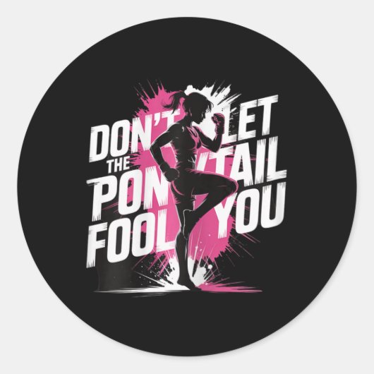 Sticker Rond Ne vous laissez pas tromper par la queue de cheval (Devant)