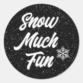 Sticker Rond Neige Fun Fun Fun Fun Sur Noir (Devant)