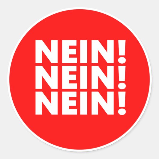 Sticker Rond Nein ! Nein ! Nein ! (Devant)
