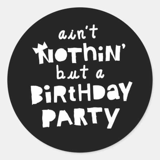 Sticker Rond "N'est rien d'autre qu'une fête d'anniversaire" En (Devant)