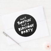 Sticker Rond "N'est rien d'autre qu'une fête d'anniversaire" En (Enveloppe)