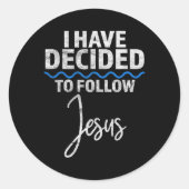 Sticker Rond New Believer I Have Decided To Follow Jesus In Bap (Devant)