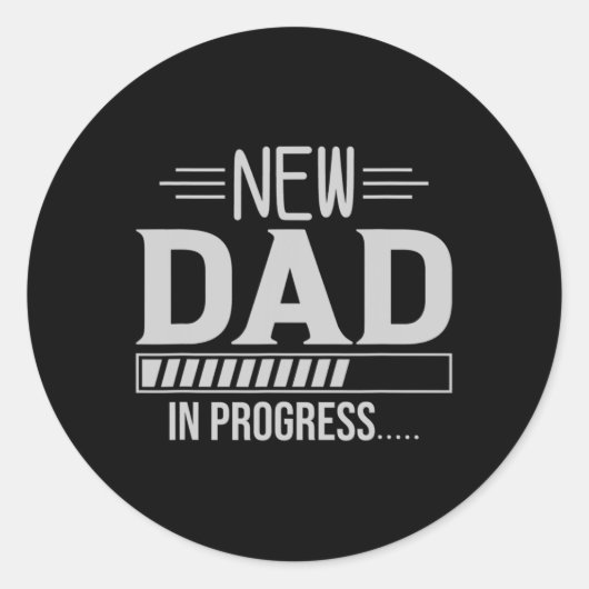 Sticker Rond New Dad In Progress Expectant Fathers (Devant)