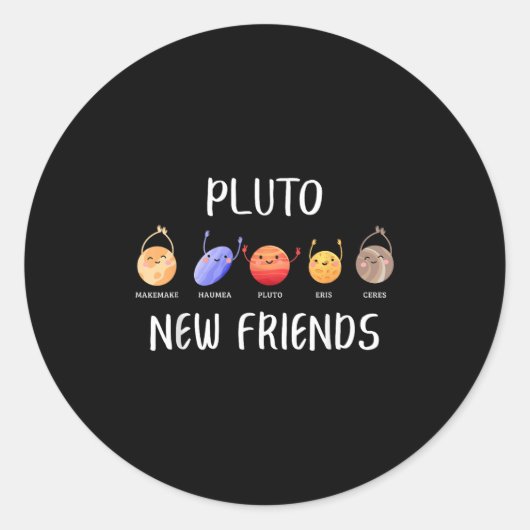 Sticker Rond New Friends Dwarf Planets Funny Astronomy Science  (Devant)