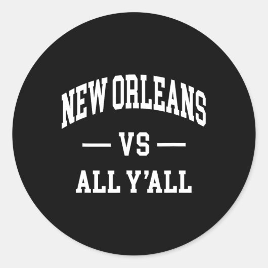 Sticker Rond New Orleans Vs All Y'all - Throwback Design - Clic (Devant)