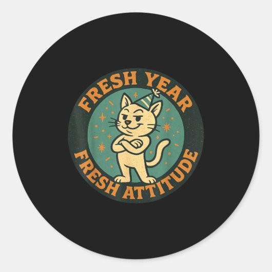 Sticker Rond New Year 2026 Funny Cat Lover Humor Fresh Attitude (Devant)
