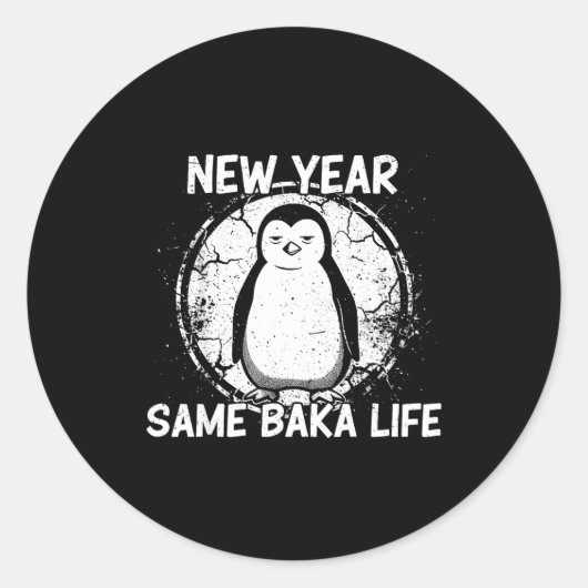 Sticker Rond New Year Same Baka Life Baka Penguin  (Devant)