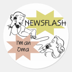 Sticker Rond Newsflash Je suis un T-shirts et cadeaux Oma