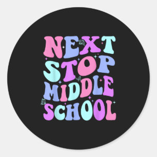 Sticker Rond Next Stop collège Super école primaire G