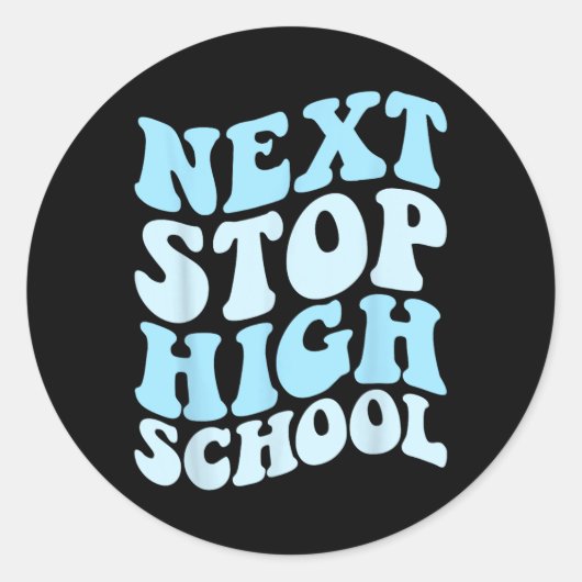 Sticker Rond Next Stop Lycée élémentaire de l'école primaire di (Devant)
