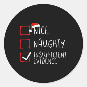 Sticker Rond Nice coquine insuffisance de preuves Noël père Noë