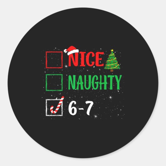 Sticker Rond Nice Naughty 67 Funny Christmas Brainrot Six Seven (Devant)