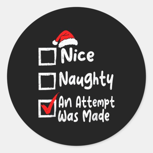 Sticker Rond Nice Naughty An Attempt Was Made Funny Christmas L (Devant)