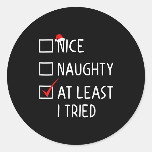 Sticker Rond Nice Naughty At Least I Tried Christmas List Santa (Devant)