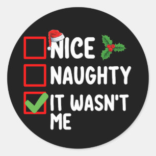Sticker Rond Nice Naughty C'était pas moi Liste de Noël Famille