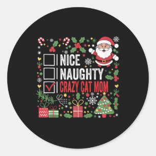 Sticker Rond Nice Naughty Crazy Cat Maman Funny Noël Père Noël 