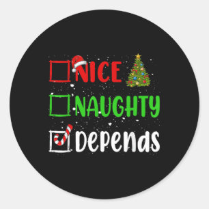 Sticker Rond Nice Naughty Dépend Noël Liste Noël Fêtes Noël 2