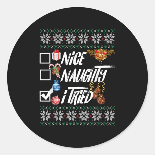Sticker Rond Nice Naughty Funny Christmas Xmas I Tried Graphic (Devant)