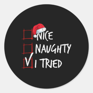 Sticker Rond Nice Naughty I Essayé Liste de Noël Père Noël Cost