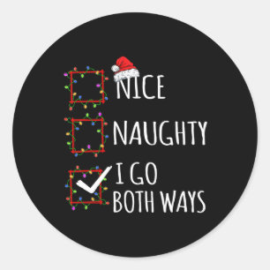 Sticker Rond Nice Naughty I Go Les deux façons Liste de Noël Pè