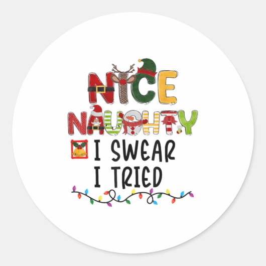 Sticker Rond Nice Naughty I Swear I Tried Christmas List Family (Devant)