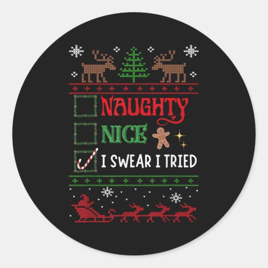 Sticker Rond Nice Naughty I Swear I Tried Funny Christmas (Devant)