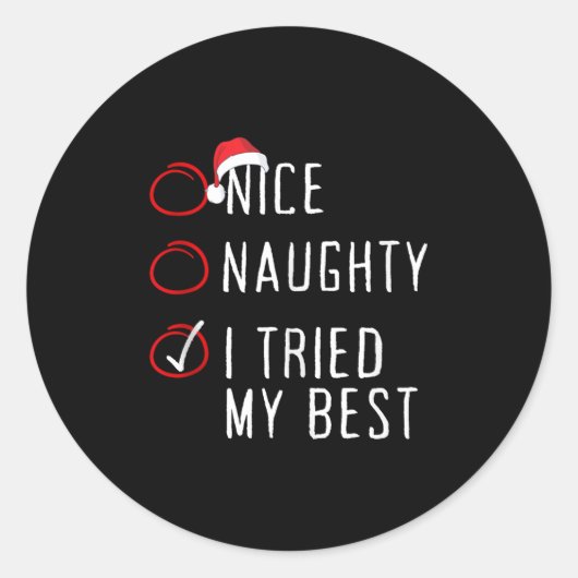 Sticker Rond Nice Naughty I Tried My Christmas List Xmas Santa (Devant)