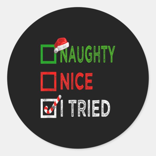 Sticker Rond Nice Naughty I Tried Santa's Naughty List Funny Ch (Devant)