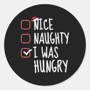 Sticker Rond Nice Naughty I Was Hungry Funny Christmas List San