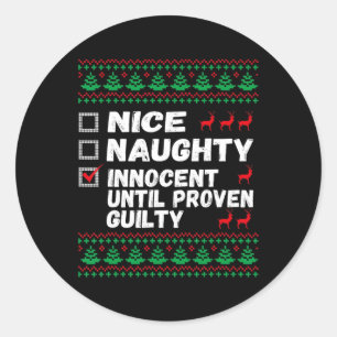 Sticker Rond Nice Naughty Innocent Jusqu'À La Culpabilité Prove