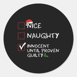 Sticker Rond Nice Naughty Innocent Jusqu'À La Culpabilité Prove