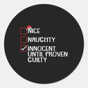 Sticker Rond Nice Naughty Innocent Jusqu'À La Culpabilité Prove