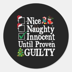 Sticker Rond Nice naughty innocent jusqu'à preuve de culpabilit