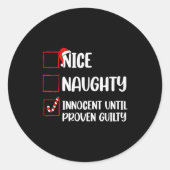 Sticker Rond Nice Naughty Innocent Until Proven Guilty Christma (Devant)