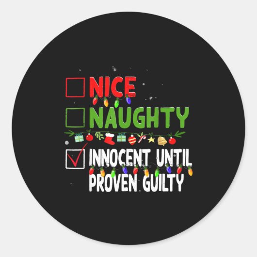 Sticker Rond Nice Naughty Innocent Until Proven Guilty Family C (Devant)