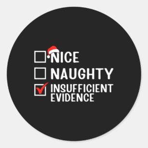 Sticker Rond Nice Naughty Insuffisant Preuve Avocat Christma