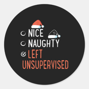 Sticker Rond Nice Naughty Laissé Non Supervisé Père Noël Liste 