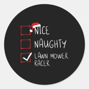 Sticker Rond Nice Naughty Lawn Mower Racer Liste Noël Père Noël