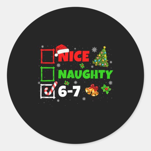 Sticker Rond Nice Naughty List 67 Christmas Brainrot Funny 6-7 (Devant)